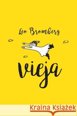 Vieja Leo Bromberg 9798536902073
