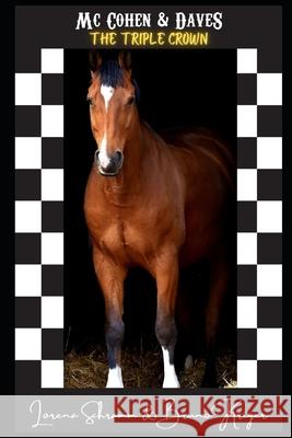 Mc Cohen & Daves: The Triple Crown Book 3 Bruno Kriger, Lorena Schramm 9798536955574 Independently Published