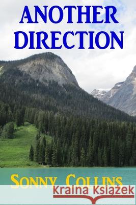 Another Direction Sonny Collins 9798537398059 Independently Published