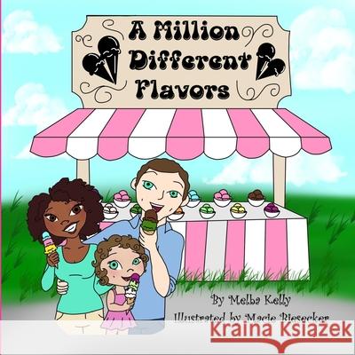 A Million Different Flavors Melba Kelly, Macie Biesecker 9798537709954