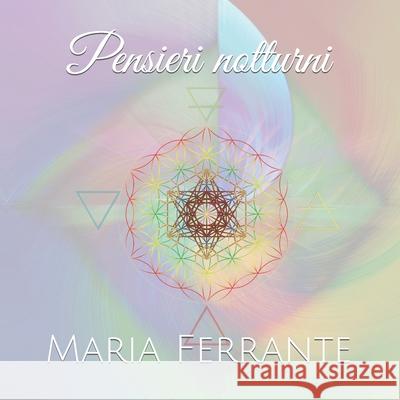 Pensieri notturni Maria Ferrante 9798537825050