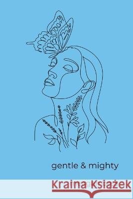 gentle & mighty Bess Meagan Bess 9798537997092
