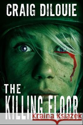 The Killing Floor Craig Dilouie 9798538229031 Independently Published