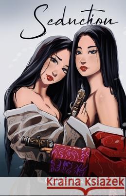 Seduction Gabriel Roa Nori, Fufo Tcbn, Carla Vegas Quijada 9798538305483 Independently Published