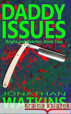 Daddy Issues Jonathan Watkins 9798538360468