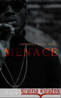 Menace: a short Aubree Pynn, The Editing Boutique 9798538674435