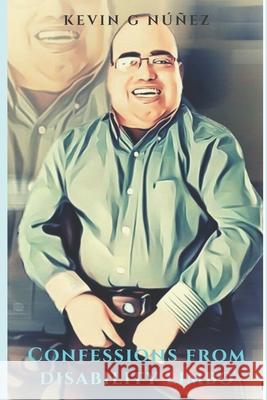 Confessions from Disability Limbo: A Commentary on Society Murphy, Carol a. 9798538875092