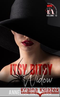 Itsy Bitsy Widow Reynolds Annelise Reynolds 9798538913374