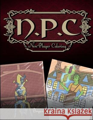 Npc: Non-Player Coloring Baker, Bryanna 9798539179342