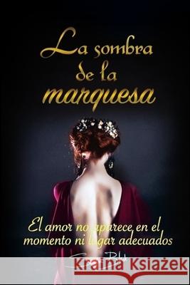 La sombra de la marquesa Sendra Black 9798539249335