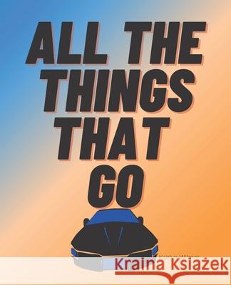 All the things that go wilmot kaitlyn wilmot 9798539280215