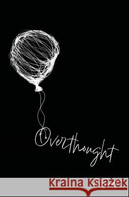 Overthought C Swart 9798539631154