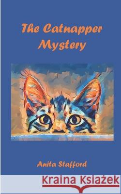 The Catnapper Mystery Stafford Anita Stafford 9798539811938