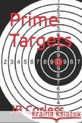 Prime Targets Jb Corless, Elizabeth Onekalit 9798539860011