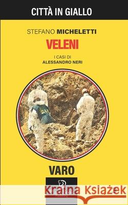 Veleni Stefano Micheletti 9798540093712