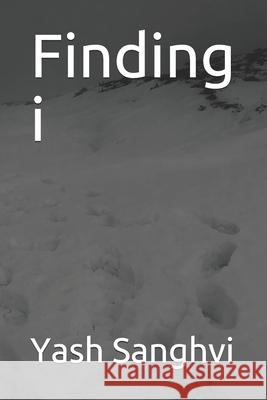 Finding i Yash Sanghvi 9798540316392