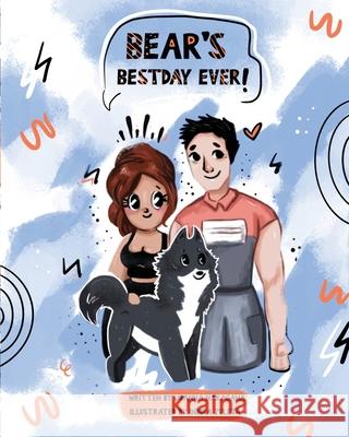 Bear's Best Day Ever! Joanna Nakagawa, Indira Zuleta 9798540324175