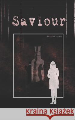 Saviour Addison Daniel Addison 9798540427289