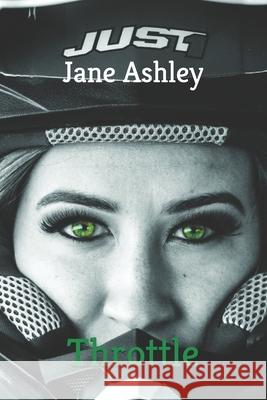 Throttle: Collins River Athlete Novel Ashley, Jane 9798540521338