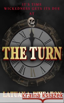 The Turn Latuan A Wheaton 9798540658201
