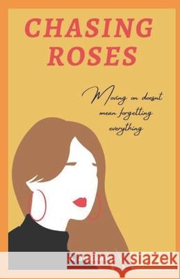 Chasing Roses A Stoddard 9798541004229