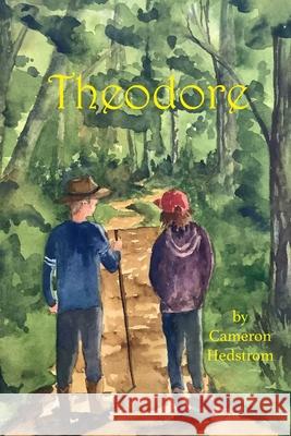 Theodore Cameron Nicholas Hedstrom 9798541561371