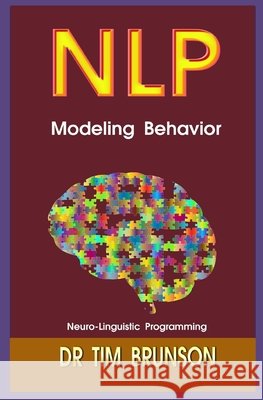 Modeling Behavior Dr Tim Brunson 9798541570786