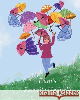 Dani's Favorite Umbrella Carolee Carrara   9798541663952 Independently Published