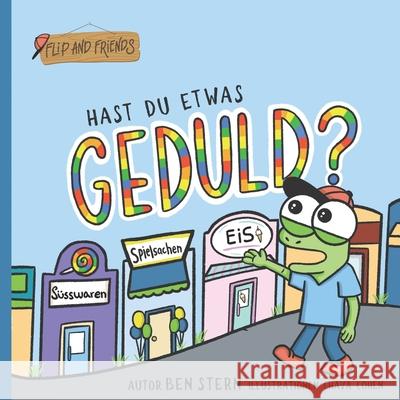 Hast Du etwas Geduld? (German Edition) Ben Stern, Chava Cohen, Julia Thanheiser 9798541789577 Independently Published