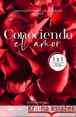 Conociendo el amor Jaime Alberto Ángel Escobar, A A 9798541998436