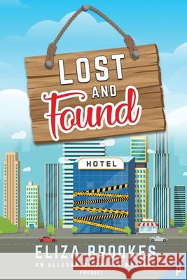 Lost and Found Eliza Brookes 9798542004174 Independently Published