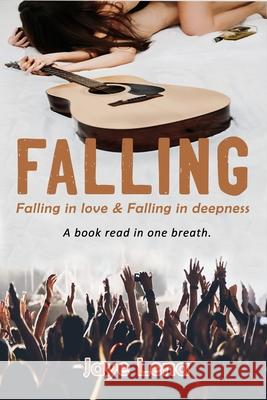 Falling: Falling in love & Falling in deepness Jaye Lena 9798542135519