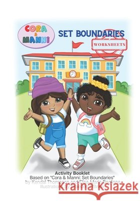 Activity Book: Cora & Manni: Set Boundaries Kendal Thompson, Elisa-Marie Baglione 9798542195667 Independently Published