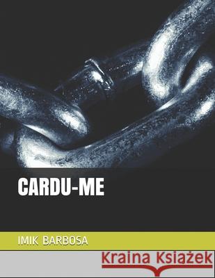 Cardu-Me Barbosa, Imik 9798542482781