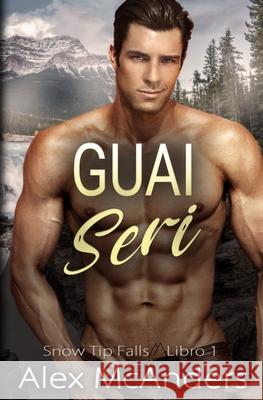 Guai Seri Alex McAnders 9798542564951 Independently Published