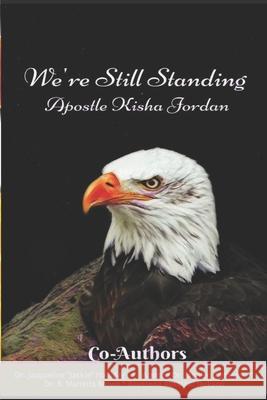 We're Still Standing Jordan Kisha Jordan 9798542742946
