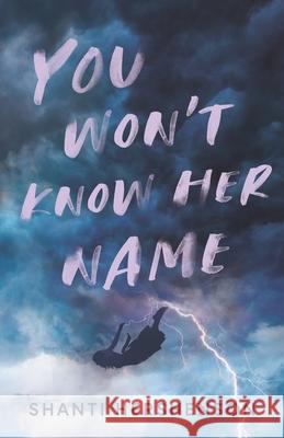 You Won't Know Her Name Hershenson Shanti Hershenson 9798542826837