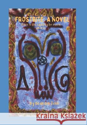 Frostbite Brandon Tolin, Charlene Craig 9798543563113 Independently Published