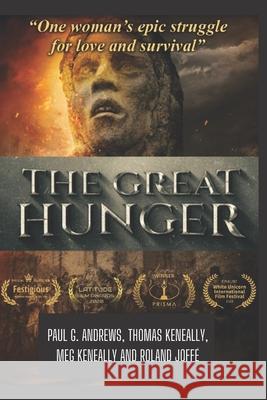 The Great Hunger Thomas Keneally, Meg Keneally, Roland Joffé 9798544145684