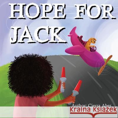 Hope for Jack Maruf Mia Cierra Aber  9798544654117