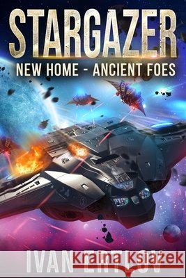 Stargazer: New Home - Ancient Foes Gram, Marly 9798544679530