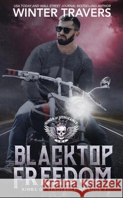 Blacktop Freedom Travers Winter Travers 9798544968962