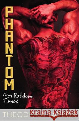 Phantom: Her Ruthless Fiancé 50 Loving States, Kentucky Taylor, Theodora 9798545274147 Independently published