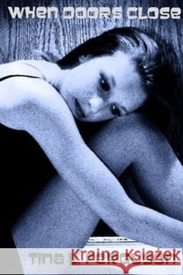 When Doors Close Ferguson Tina L Ferguson 9798545527472 Independently published