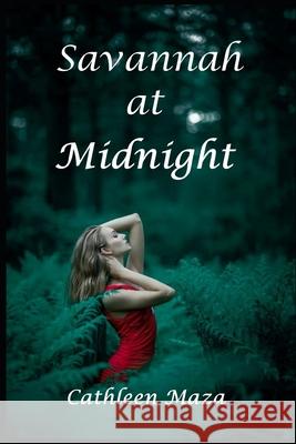 Savannah at Midnight Maza Cathleen Maza 9798545583645
