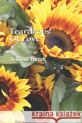 Teardrops Of Love Brionna Purnell 9798545649020