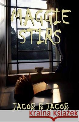 Maggie Stirs Jacob B Jacob, Nic Outterside 9798546013370