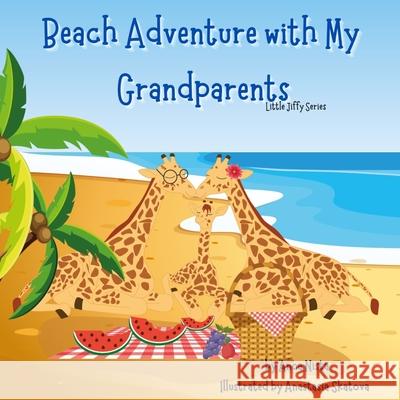 Beach Adventure with My Grandparents: Story Book Nista, Anca 9798546282691 Independently Published