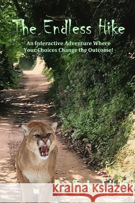 The Endless Hike Hohf Rachael Hohf 9798546947071 Independently published