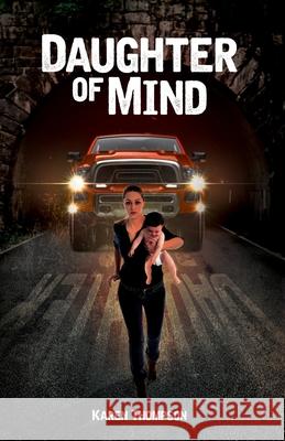 Daughter of Mind Karen Thompson 9798547252341